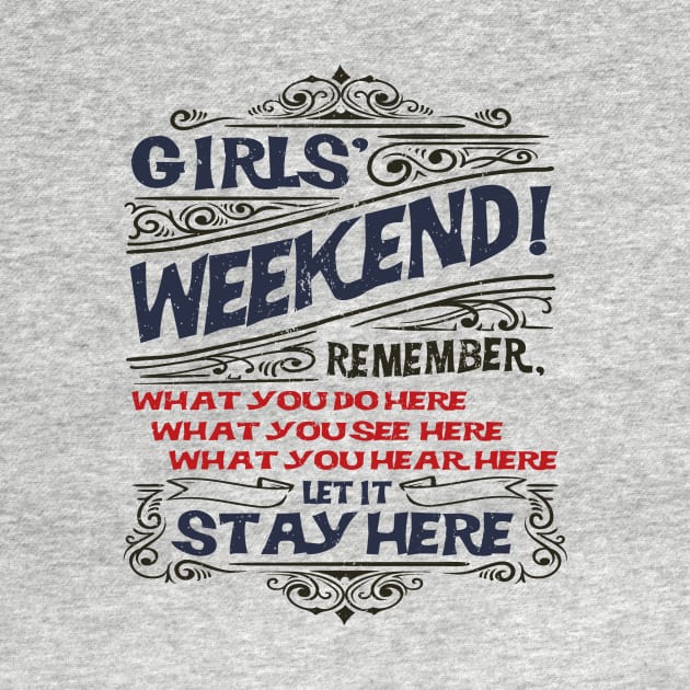 Girls' Weekend Getaway by Sideways Tees